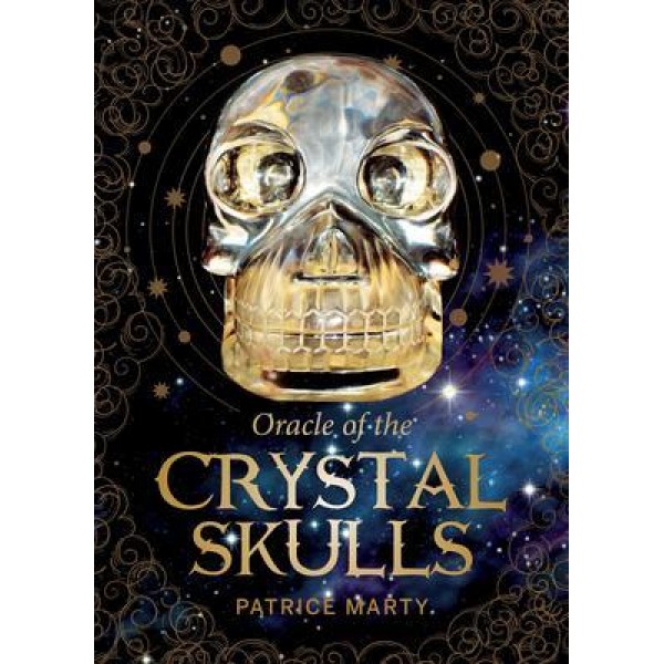 Oracle of the Crystal Skulls - Patrice Marty