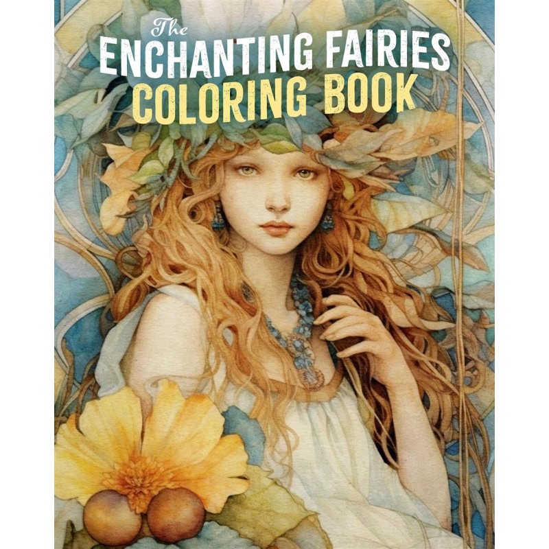 Livre de coloriage Fées enchanteresses Livre de coloriage Fées enchanteresses