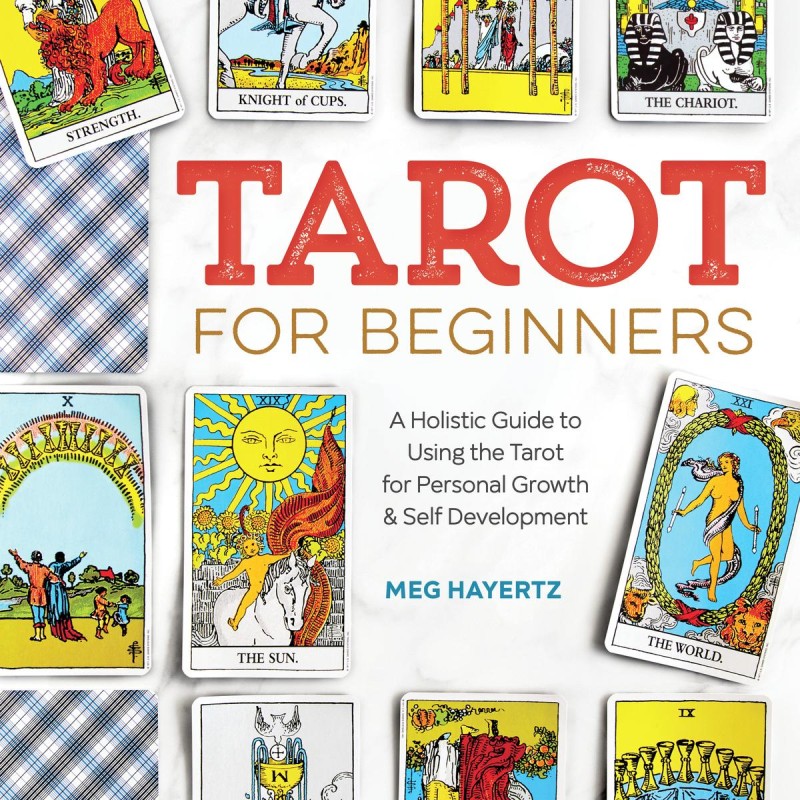 Tarot pour débutants - Meg Hayertz Tarot pour débutants - Meg Hayertz