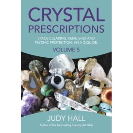 Volume de Prescriptions de cristal 5 - Judy Hall Volume de Prescriptions de cristal 5 - Judy Hall