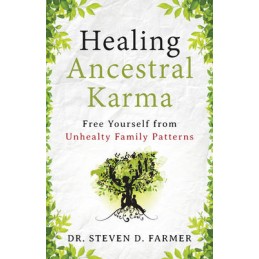 Healing Ancestral Karma (tp) NR - S Farmer Healing Ancestral Karma (tp) NR - S Farmer