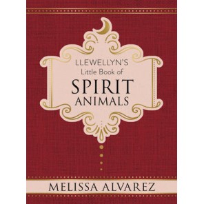 Petit livre de Llewellyn d’animaux d’esprit - Melissa Alvarez Petit livre de Llewellyn d’animaux d’esprit - Melissa Alvarez