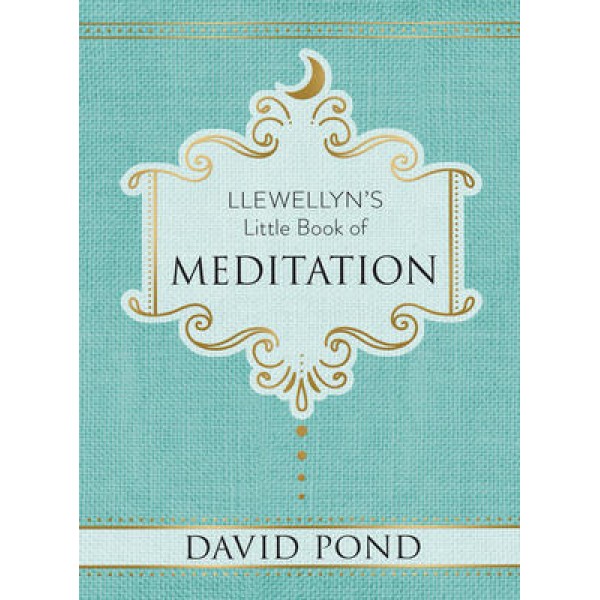 Llewellyn's Little Book of Meditation - David Pond
