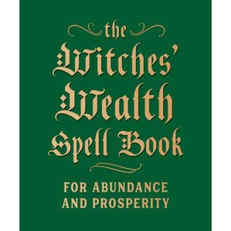 Witches Wealth Spell Book - Cerridwen Greenleaf Witches Wealth Spell Book - Cerridwen Greenleaf