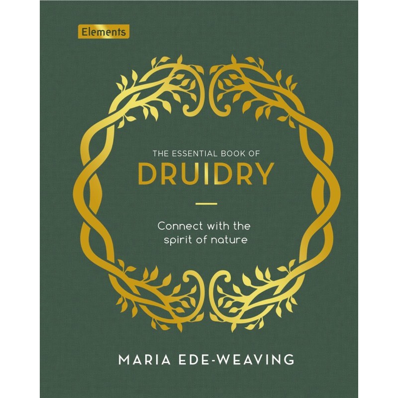 Essential Book of Druidry - Maria Ede-Weaving Essential Book of Druidry - Maria Ede-Weaving