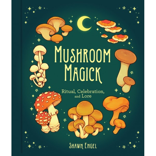 Mushroom Magick - Engel Shawn