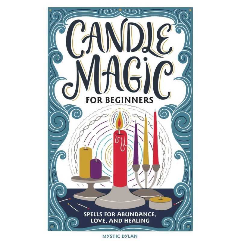 Candle Magic for Beginners - Mystic Dylan Candle Magic for Beginners - Mystic Dylan