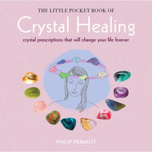 Little Pocket Book of Crystal Healing (tp) - Philip Permutt