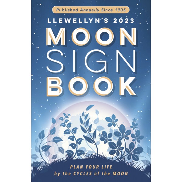 Llewellyn's 2023 Moon Sign Book - Llewellyn