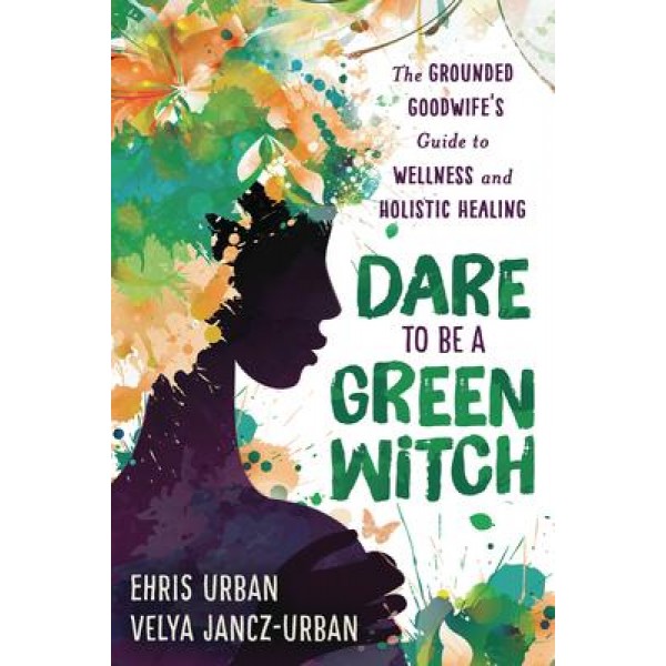 Dare to be a Green Witch - Ehris - Jancz-Urban Urban