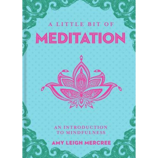 Little Bit of Meditation (hc) - Amy Leigh Mercree
