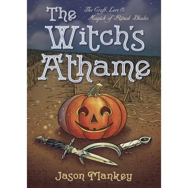Witch's Athame - Jason Mankey