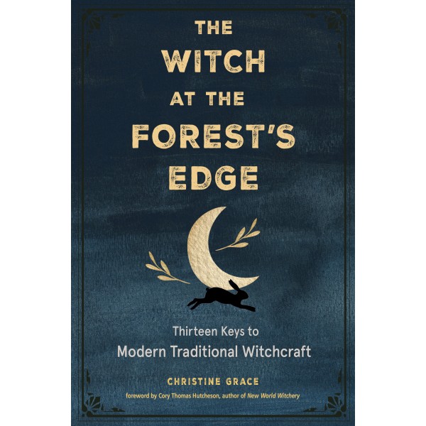 Witch at the Forest's Edge - Cory Thomas - Grace Hutcheson