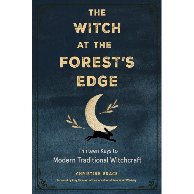 Witch at the Forests Edge - Cory Thomas - Grace Hutcheson Witch at the Forests Edge - Cory Thomas - Grace Hutcheson