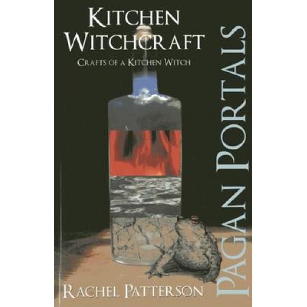 Pagan Portals Kitchen Witchcraft (tp) - Rachel Patterson