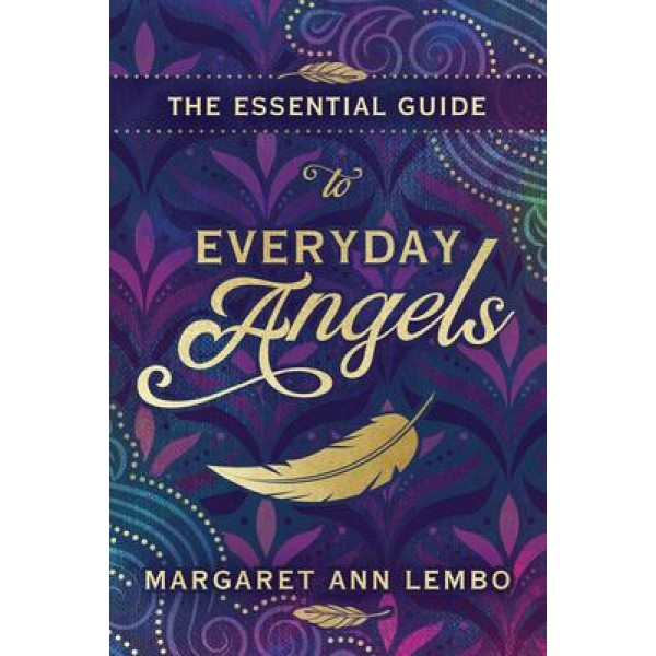 Essential Guide to Everyday Angels - Margaret Ann Lembo