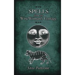 Spells from the Wise Womans Cottage - Patterson Spells from the Wise Womans Cottage - Patterson