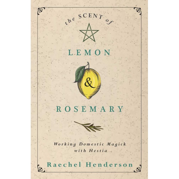 Scent of Lemon & Rosemary - Raechel Henderson