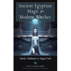 Ancient Egyptian Magic for Modern Witches - Ellen Cannon Reed