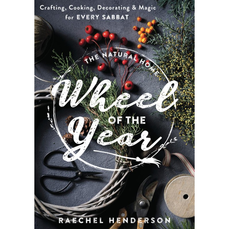 Natural Home Wheel of the Year - Raechel Henderson Natural Home Wheel of the Year - Raechel Henderson