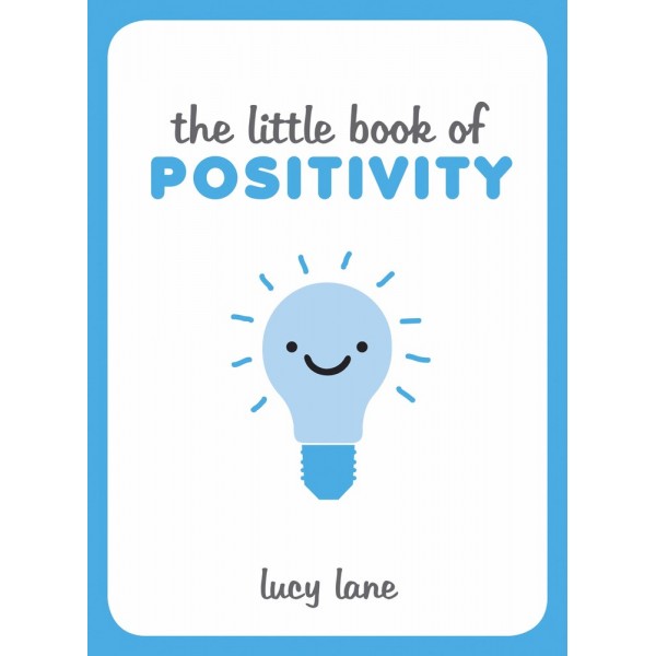 Little Book of Positivity, The (hc) - Lucy Lane