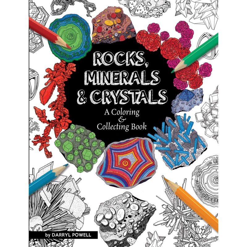 Roches, minéraux et cristaux: un livre de coloriage et de collecte Roches, minéraux et cristaux: un livre de coloriage et de collecte