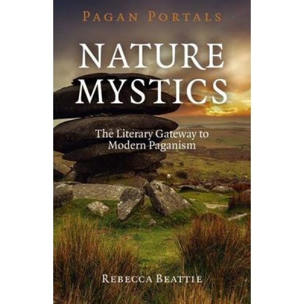 Portails païens - Mystiques de la nature - Rebecca Beattie